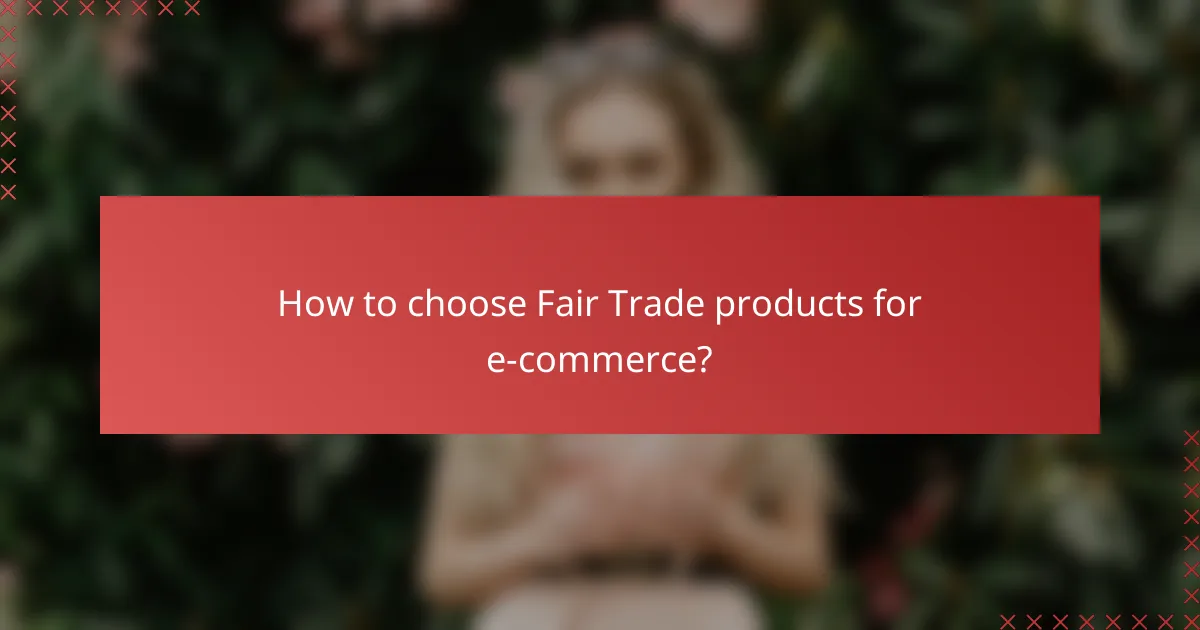 How to choose Fair Trade products for e-commerce?